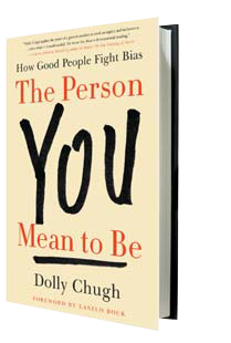 The Person You Mean To Be - Dolly Chugh - book cover