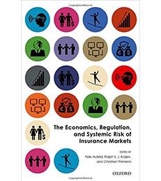 Cover of The Economics, Regulation, and Systemic Risk of Insurance Markets
