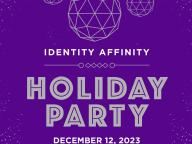 Identity Affinity Holiday Party thumbnail