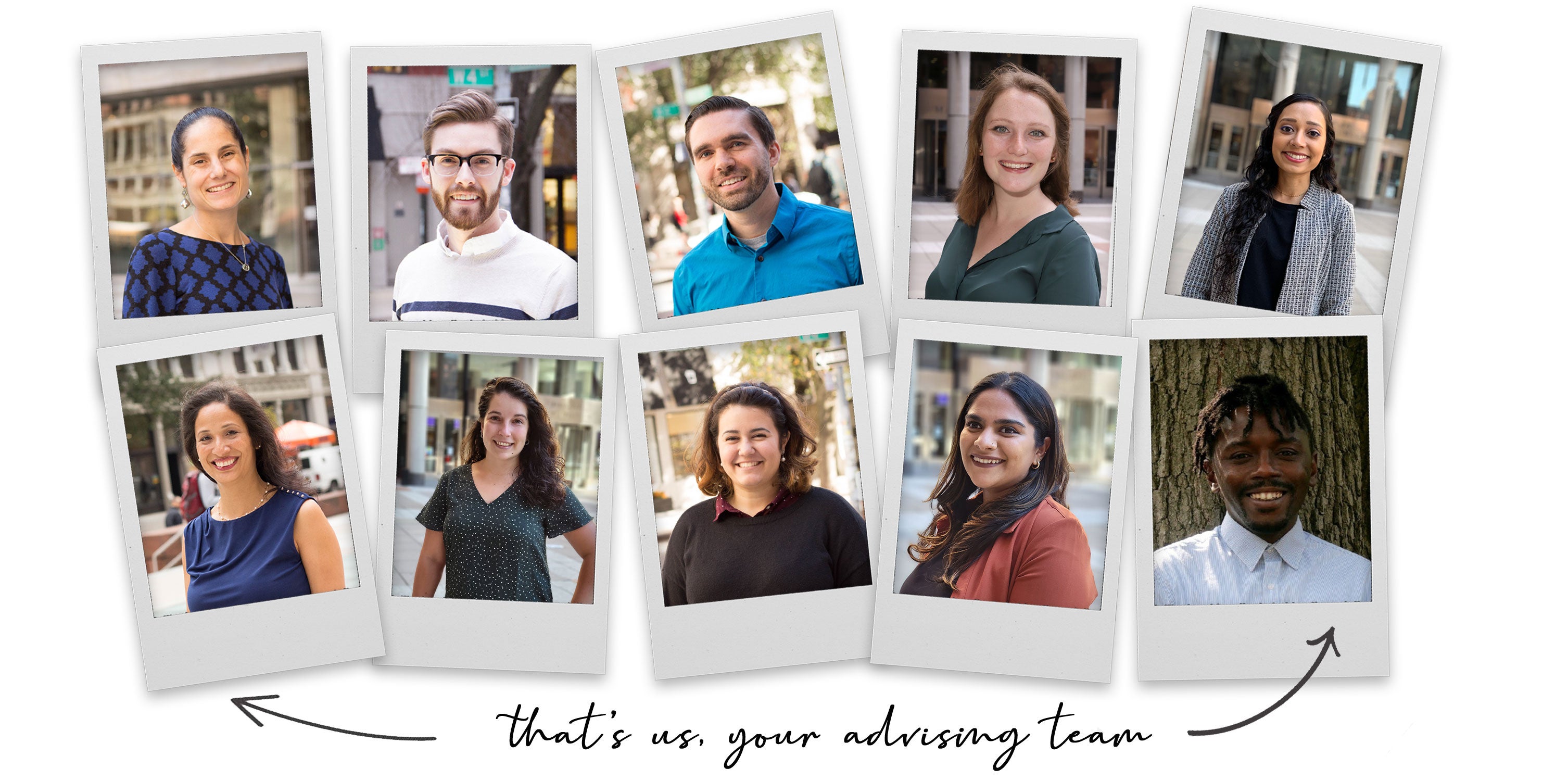 Polaroids of Advising Team Members