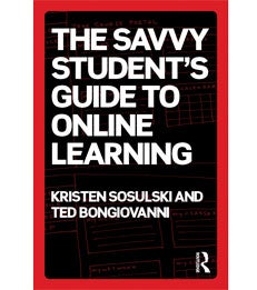Cover of The Savvy Student's Guide to Online Learning