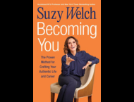 A copy of the cover for Suzy Welch's new book, which says: "Suzy Welch. Becoming You. The Proven Method for Crafting Your Authentic Life and Career."