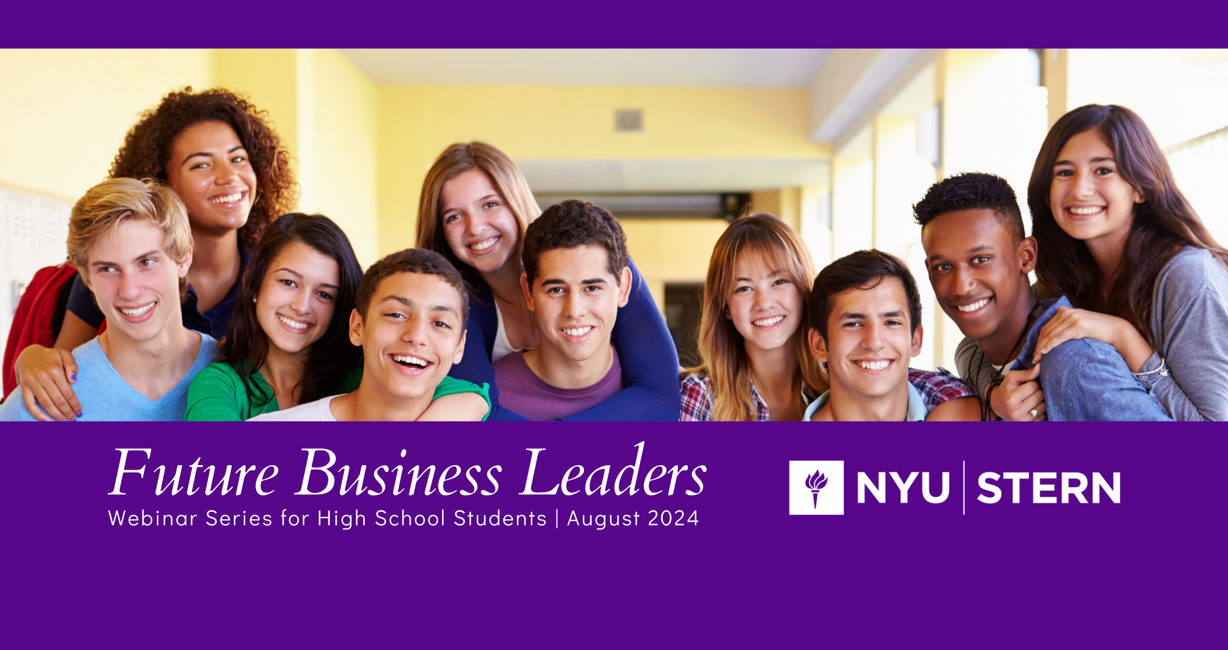 Future Business Leaders Webinar Series for High School Students August 2024 at NYU Stern