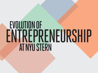 Evolution of Entrepreneurship at NYU Stern