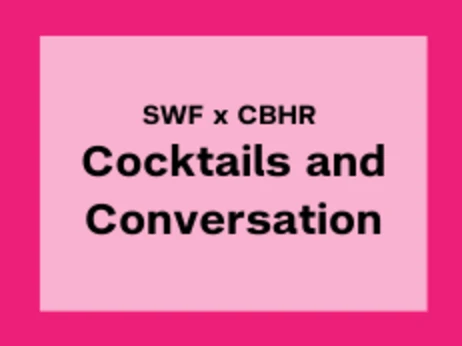 SWF x CBHR Cocktails and Conversation