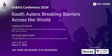 A graphic for the upcoming SABAS Conference 2024 that reads: "SABAS Conference 2024, South Asians Breaking Barriers Across the World. Inspire and Empower, Journeys of South Asians who have successfully carved out careers beyond their home countries. Illuminate Opportunities, Potential offered by South Asia's rapid growth and burgeoning opportunities. Save the date: March 8, 2024. Stay tuned for speakers to be announced!" 