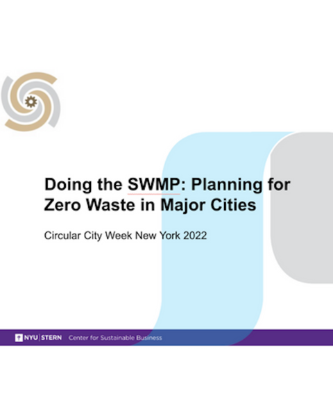 Circular City Week New York 2022 Doing the SWMP: Planning for Zero Waste in Major Citiies