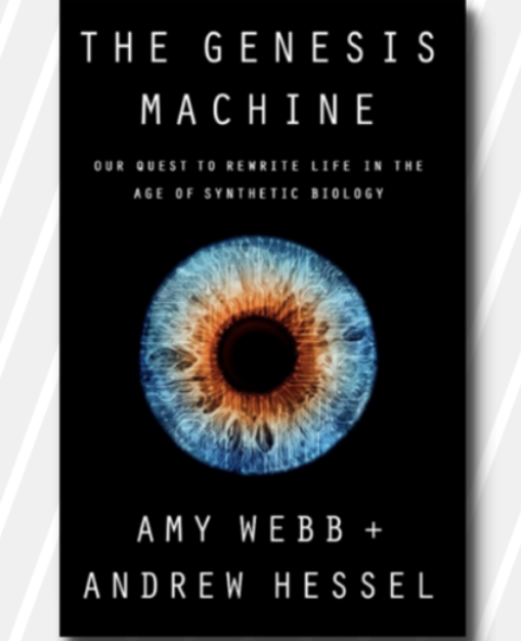 NEW BOOK: THE GENESIS MACHINE