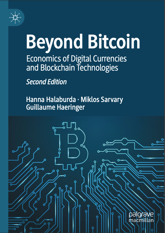 Beyond Bitcoin: Economics of Digital Currencies and Blockchain Technologies by Hanna Halaburda Beyond Bitcoin: Economics of Digital Currencies and Blockchain Technologies by Hanna Halaburda