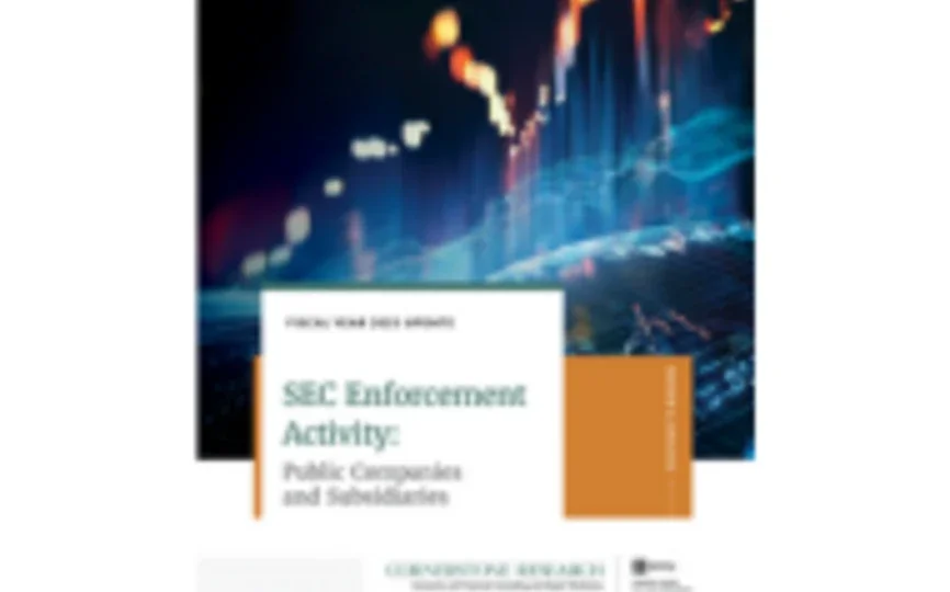 The cover for the report: SEC Enforcement Activity: Public Companies and Subsidiaries—Fiscal Year 2025 Update