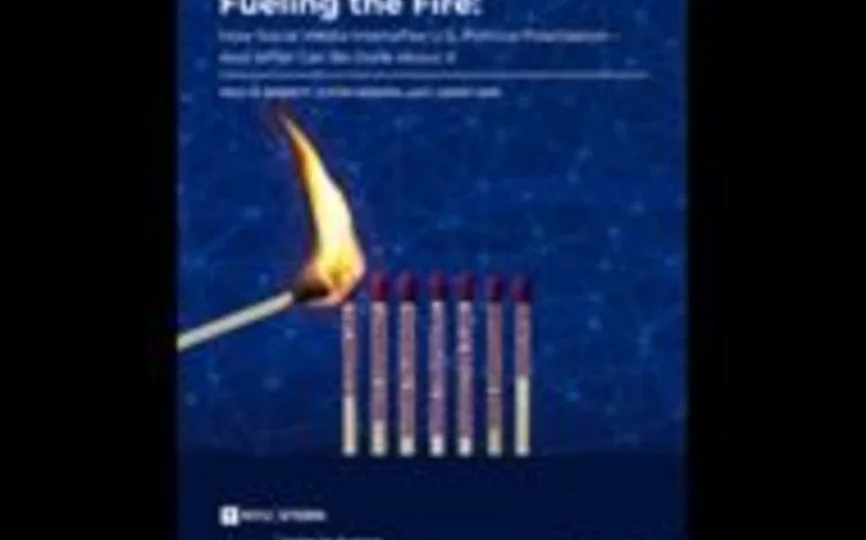 Fueling the Fire: How Social Media Intensifies U.S. Political Polarization — And What Can Be Done About It