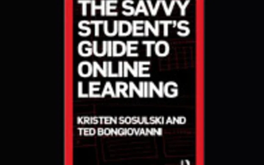 Cover of The Savvy Student's Guide to Online Learning