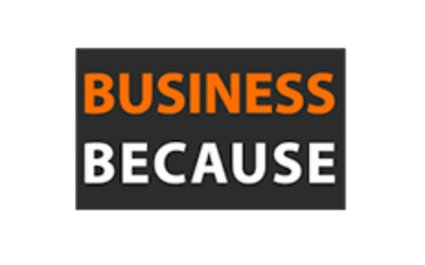 Business Because