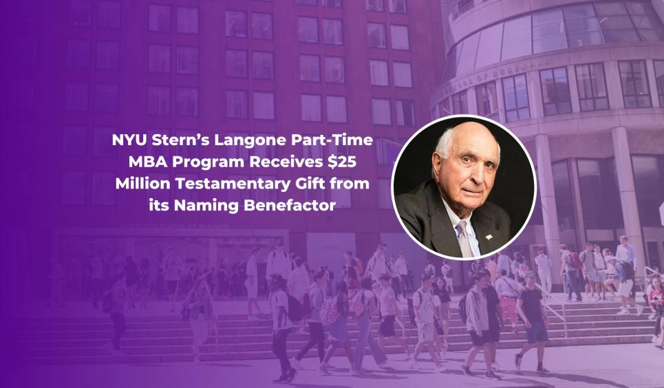 Ken Langone headshot on purple background with text "NYU Stern’s Langone Part-Time MBA Program Receives $25 Million Testamentary Gift from its Naming Benefactor"