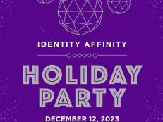 Identity Affinity Holiday Party thumbnail Identity Affinity Holiday Party thumbnail