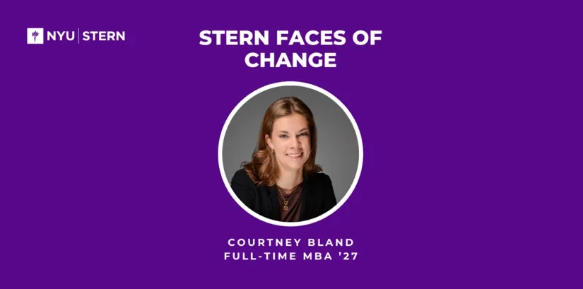 A violet graphic that says: Stern Faces of Change, Courtney Bland, Full-time MBA ’27