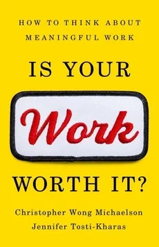 Is Your Work Worth It cover
