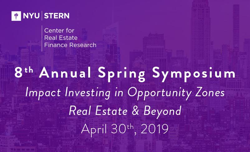 Center for Real Estate Finance Research, 8th Annual Spring Symposium, Impact Investing in Opportunity Zones Real Estate & Beyond